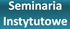 Seminarium instytutowe 25 października - zakładanie spółek akademickich 